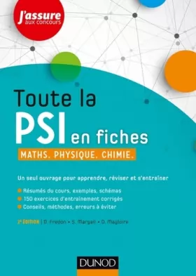 Couverture du produit · Toute la PSI en fiches - 2e éd. - Maths, Physique, Chimie: Maths, Physique, Chimie
