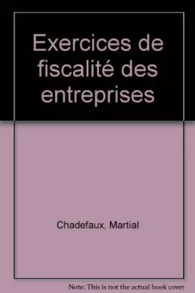 Couverture du produit · Exercices de fiscalité des entreprises: [94-95] (ancienne édition)