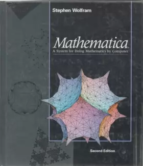 Couverture du produit · Mathematica, a System for Doing Mathematics by Computer
