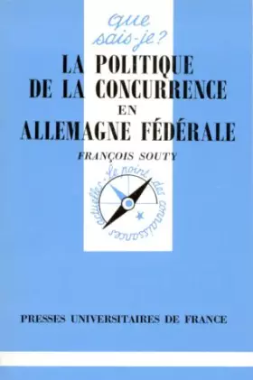 Couverture du produit · LA POLITIQUE DE LA CONCURRENCE EN ALLEMAGNE FEDERALE. 1ère édition