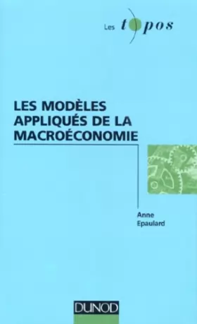 Couverture du produit · Les modèles appliqués de la macroéconomie