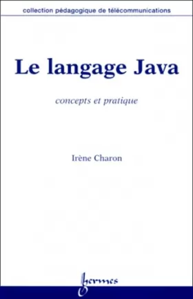Couverture du produit · Le langage Java. Concepts et pratique