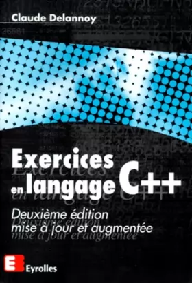 Couverture du produit · Exercices en langage C++. Programmation orientée objet