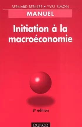 Couverture du produit · Initiation à la macroéconomie : Manuel, 8e édition