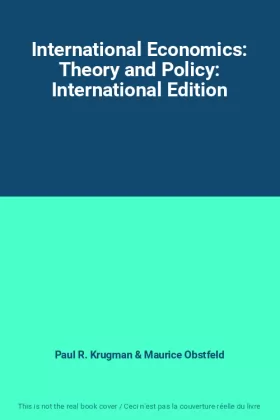 Couverture du produit · International Economics: Theory and Policy: International Edition