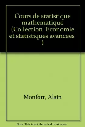 Couverture du produit · Cours de statistique mathématique (Collection Économie et statistiques avancées)