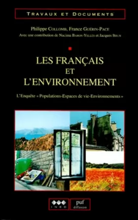 Couverture du produit · LES FRANCAIS ET L'ENVIRONNEMENT. : L'enquête Populations-Espaces de vie-Environnements