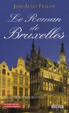 Couverture du produit · Le Roman de Bruxelles