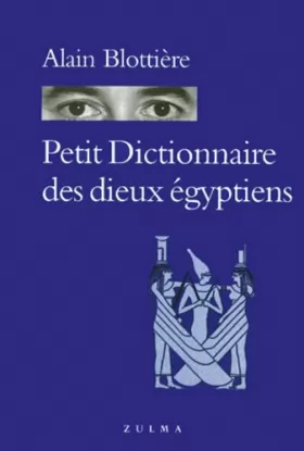 Couverture du produit · Petit Dictionnaire des dieux égyptiens