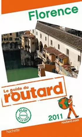 Couverture du produit · Guide du Routard Florence 2011