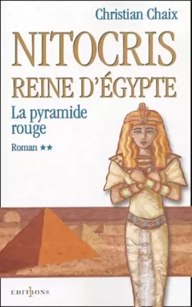 Couverture du produit · Nitocris, Reine d'Egypte, Tome 2 : La Pyramide rouge