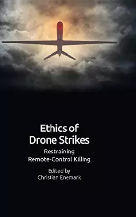 Couverture du produit · Ethics of Drone Strikes: Restraining Remote-Control Killing