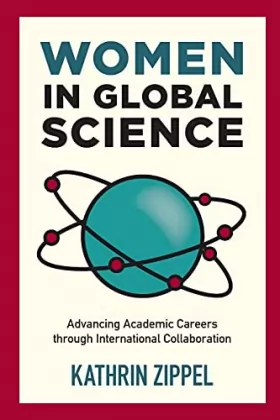 Couverture du produit · Women in Global Science: Advancing Academic Careers Through International Collaboration