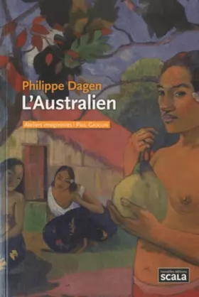 Couverture du produit · L'Australien : Paul Gauguin
