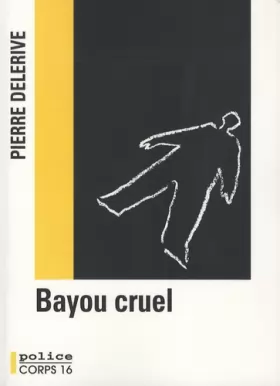 Couverture du produit · Bayou cruel