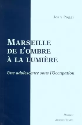 Couverture du produit · Marseille : Ombre à la lumière
