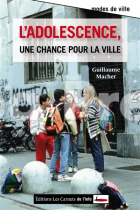Couverture du produit · L'adolescence, une chance pour la ville