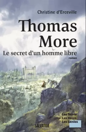 Couverture du produit · Thomas More : Le secret d'un homme libre