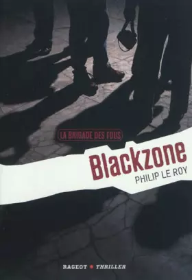 Couverture du produit · La Brigade des fous : Blackzone