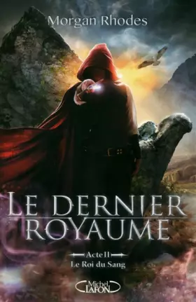 Couverture du produit · Le Dernier Royaume Acte II Le roi du sang (2)