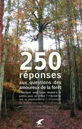 Couverture du produit · 250 réponses aux questions des amoureux de la forêt