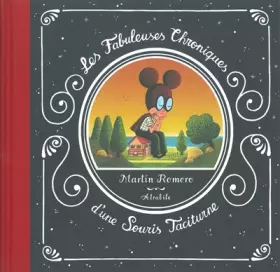 Couverture du produit · Les Fabuleuses Chroniques d'une Souris Taciturne