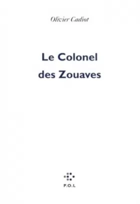 Couverture du produit · Le Colonel des Zouaves