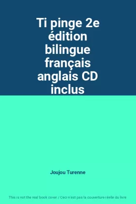 Couverture du produit · Ti pinge 2e édition bilingue français anglais CD inclus