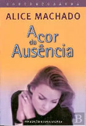 Couverture du produit · A Cor Da Ausência (Portuguese Edition)