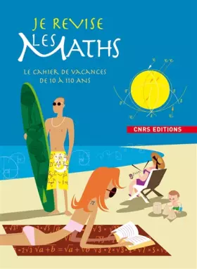 Couverture du produit · Je révise les maths- Cahier de vacances de 10 à 110 ans