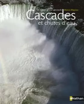 Couverture du produit · Cascades et chutes d'eau : La nature grand spectacle