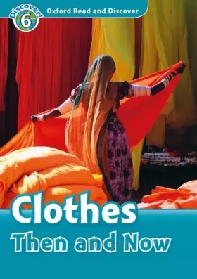 Couverture du produit · Oxford Read and Discover: Level 6: Clothes Then and Now