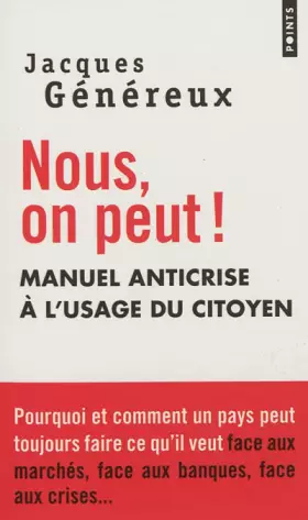 Couverture du produit · Nous, on peut !. Manuel anticrise à l'usage du citoyen