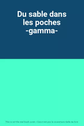 Couverture du produit · Du sable dans les poches -gamma-