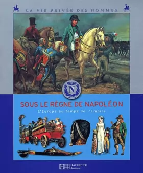Couverture du produit · Au temps de Napoléon