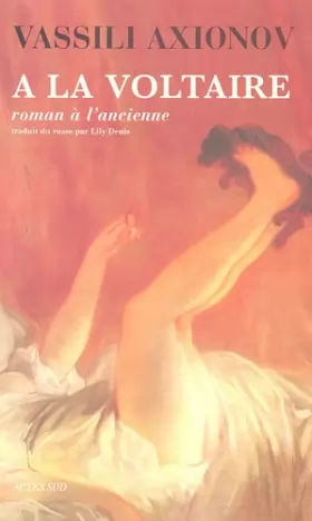 Couverture du produit · A la Voltaire : Roman à l'ancienne