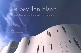 Couverture du produit · Le pavillon blanc: Médiathèque-centre d'art de Colomiers