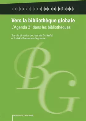 Couverture du produit · Vers la bibliothèque globale : L'Agenda 21 dans les bibliothèques