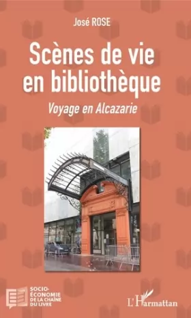 Couverture du produit · Scènes de vie en bibliothèque: Voyage en Alcazarie