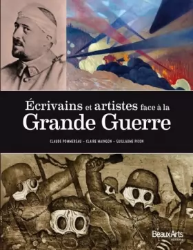 Couverture du produit · Ecrivains et artistes face à la Grande Guerre