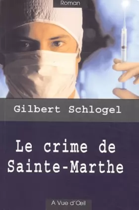 Couverture du produit · Le crime de Sainte-Marthe