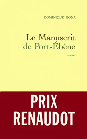 Couverture du produit · Le Manuscrit de Port-Ebène - Prix Renaudot 1998