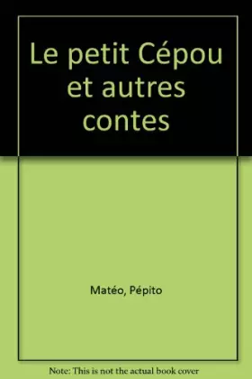 Couverture du produit · Le petit Cépou et autres contes