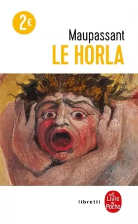 Couverture du produit · Le Horla : première et deuxième version  suivi de Lettre d'un fou