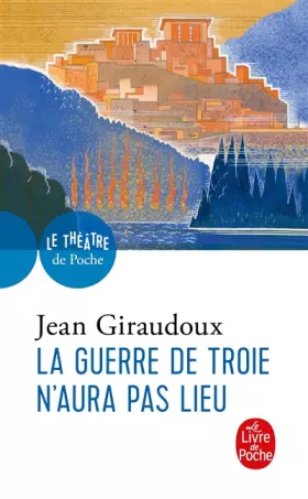 Couverture du produit · La guerre de Troie n'aura pas lieu