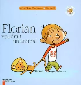 Couverture du produit · Florian voudrait un animal