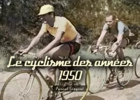 Couverture du produit · Cyclisme des années 1950 (Le)