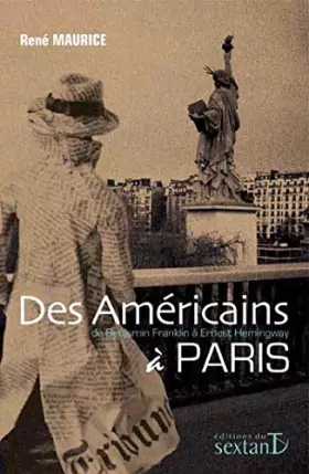 Couverture du produit · Des Américains à Paris : De Benjamin Franklin à Ernest Hemingway
