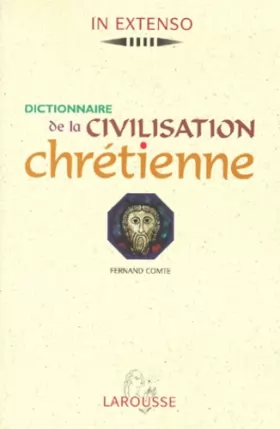 Couverture du produit · Dictionnaire de la civilisation chrétienne