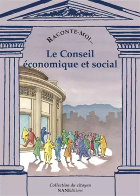 Couverture du produit · Raconte-moi... Le Conseil économique et social